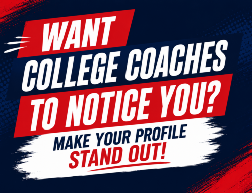 Want College Coaches to Notice You? Make Your Profile Stand Out!